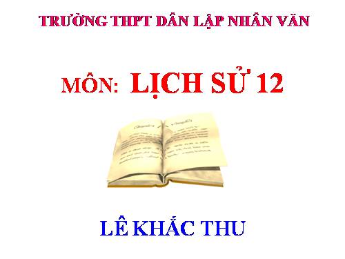 Bài 20. Cuộc kháng chiến toàn quốc chống thực dân Pháp kết thúc (1953 - 1954)