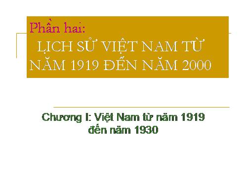 Bài 12. Phong trào dân tộc dân chủ ở Việt Nam từ năm 1919 đến năm 1925