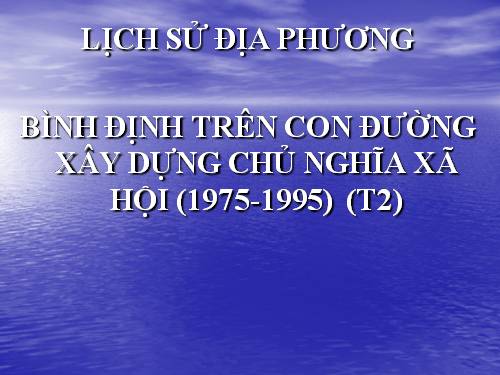 LỊCH SỬ ĐỊA PHƯƠNG