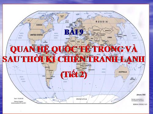 Bài 9. Quan hệ quốc tế trong và sau thời kì Chiến tranh lạnh