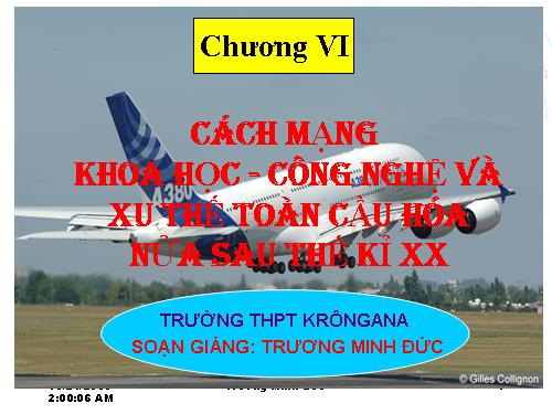 Bài 10. Cách mạng khoa học - công nghệ và xu thế toàn cầu hóa sau nửa thế kỉ XX