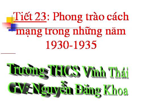 Bài 14. Phong trào cách mạng 1930 - 1935