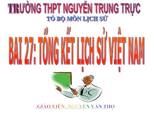 Bài 27. Tổng kết lịch sử Việt Nam từ năm 1919 đến năm 2000