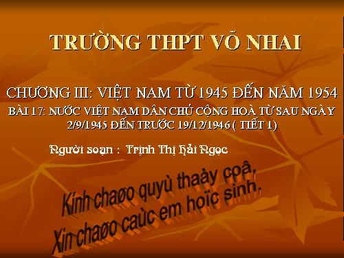 Bài 17. Nước Việt Nam Dân chủ Cộng hoà từ sau ngày 2-9-1945 đến trước ngày 19-12-1946