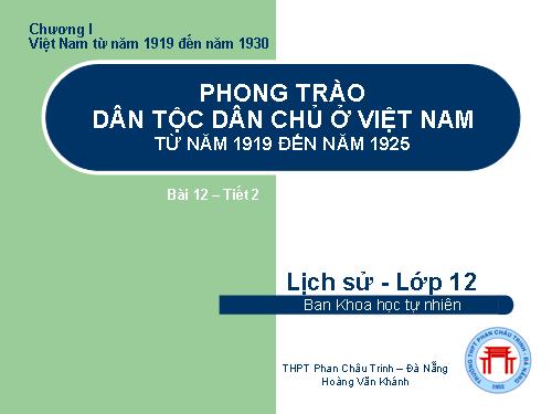 Bài 12. Phong trào dân tộc dân chủ ở Việt Nam từ năm 1919 đến năm 1925