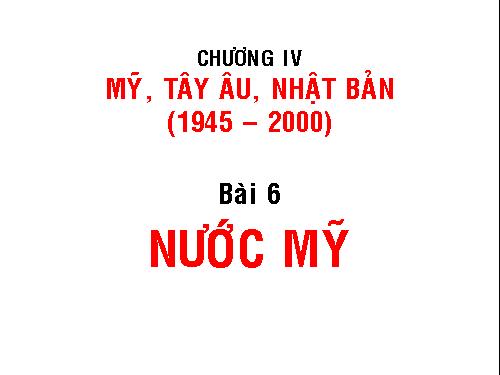 Bài 6. Nước Mĩ