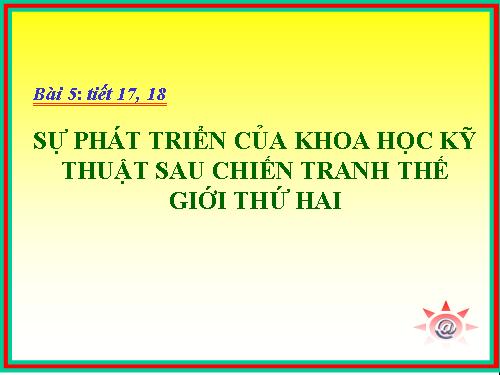 su phat trien cua khoa hoc ki thuat sau chien tranh the gioi thu ha