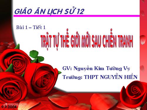 Bài 1. Sự hình thành trật tự thế giới mới sau Chiến tranh thế giới thứ hai (1945 - 1949)