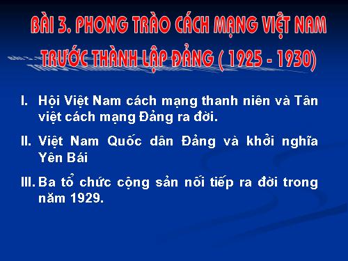 Bài 13. Phong trào cách mạng Việt Nam trước thành lập Đảng