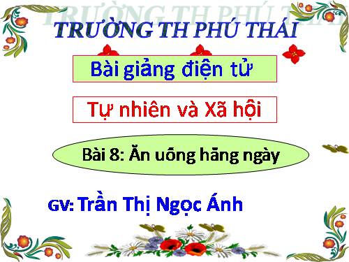 Bài 8. Ăn, uống hàng ngày