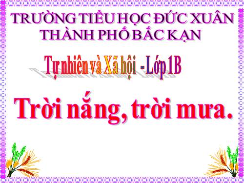 Bài 30. Trời nắng, trời mưa