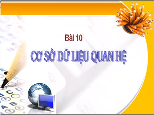 Bài 10. Cơ sở dữ liệu quan hệ