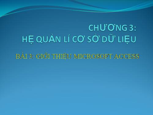 Bài 3. Giới thiệu Microsoft Access