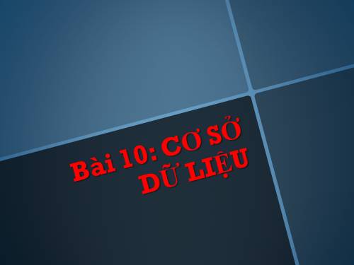 Bài 10. Cơ sở dữ liệu quan hệ