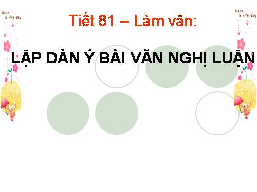 Tuần 27. Lập dàn ý bài văn nghị luận