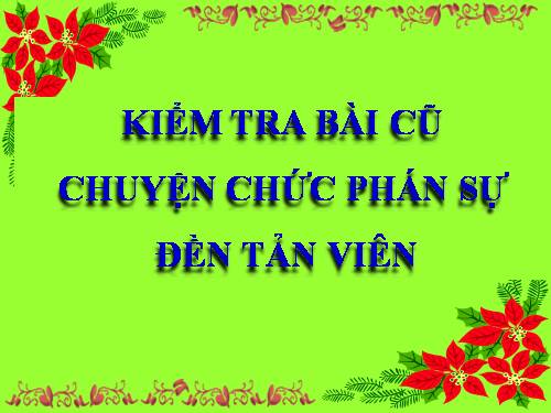 Tuần 24. Chuyện chức phán sự đền Tản Viên