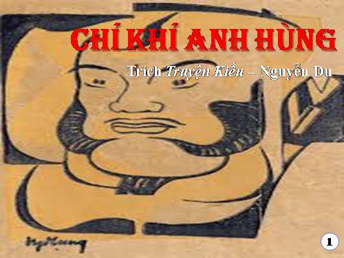 Tuần 30. Chí khí anh hùng