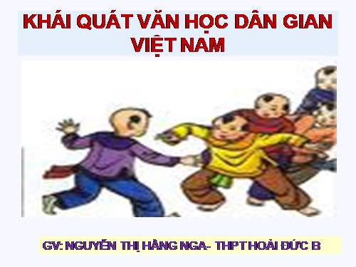 Tuần 2. Khái quát văn học dân gian Việt Nam
