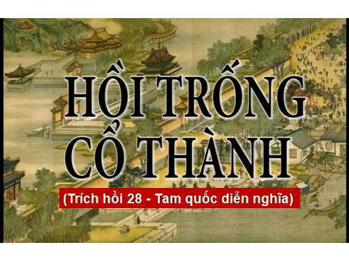 Tuần 26. Hồi trống cổ Thành