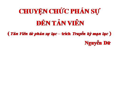 Tuần 24. Chuyện chức phán sự đền Tản Viên