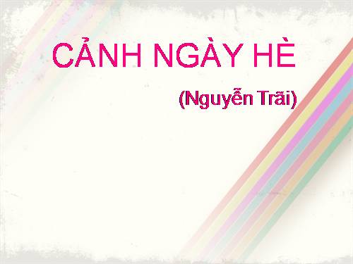 Tuần 13. Cảnh ngày hè (Bảo kính cảnh giới)