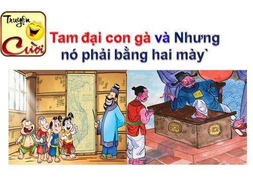 Tuần 8. Tam đại con gà