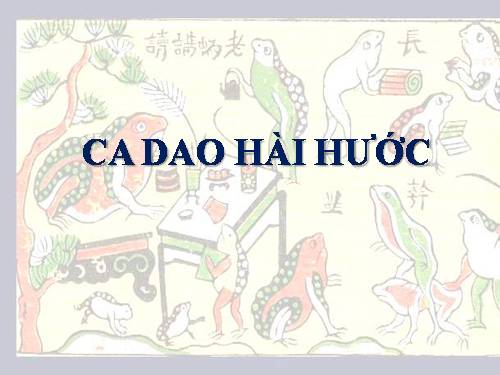 Tuần 10. Ca dao hài hước