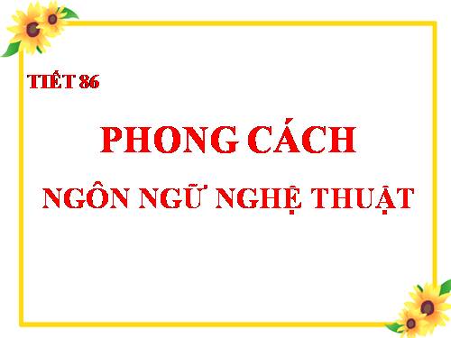 Tuần 28. Phong cách ngôn ngữ nghệ thuật