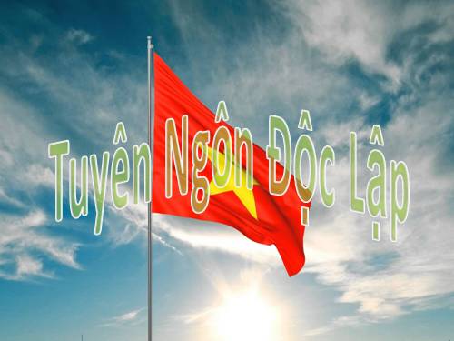 Tuần 2. Tuyên ngôn Độc lập