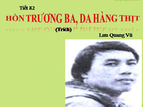 Tuần 29. Hồn Trương Ba, da hàng thịt