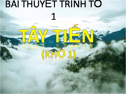 Tuần 7. Tây Tiến