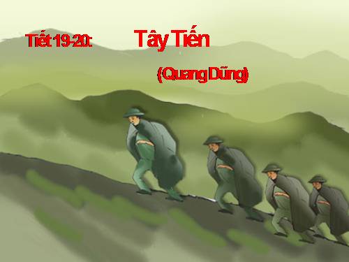 Tuần 7. Tây Tiến