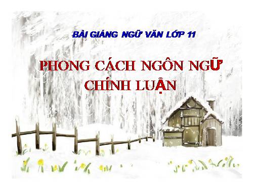 Tuần 31. Phong cách ngôn ngữ hành chính