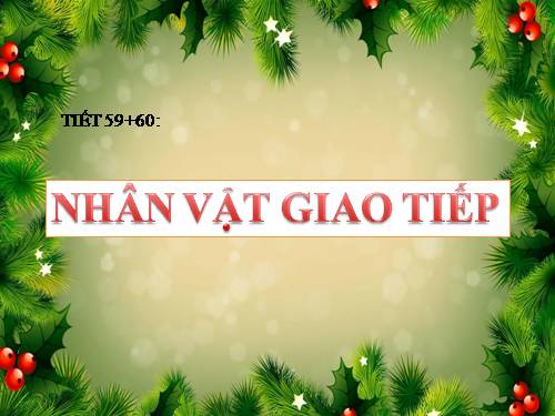 Tuần 20. Nhân vật giao tiếp