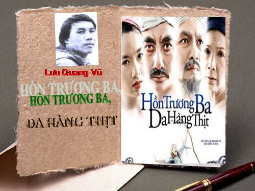 Tuần 29. Hồn Trương Ba, da hàng thịt