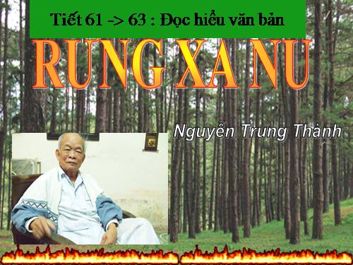 Tuần 22. Rừng xà nu