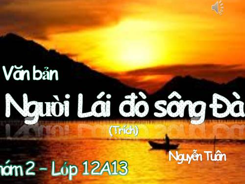 Tuần 16. Người lái đò Sông Đà