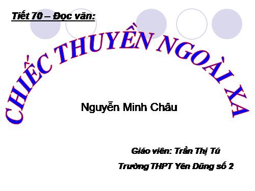 Tuần 24. Chiếc thuyền ngoài xa