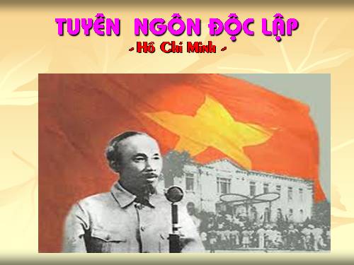 Tuần 2. Tuyên ngôn Độc lập