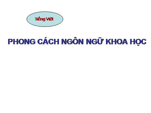 Tuần 5. Phong cách ngôn ngữ khoa học