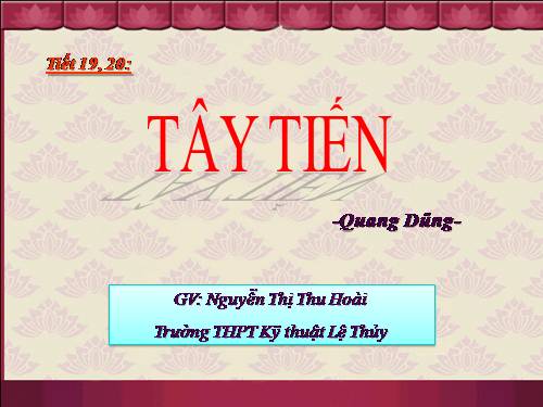 Tuần 7. Tây Tiến