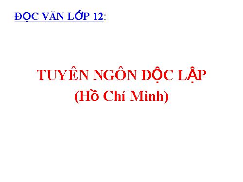 Tuần 2. Tuyên ngôn Độc lập