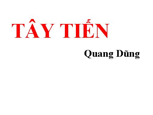 Tuần 7. Tây Tiến