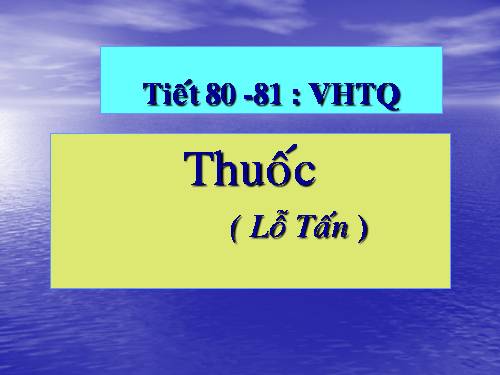 Tuần 26. Thuốc