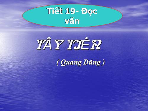 Tuần 7. Tây Tiến