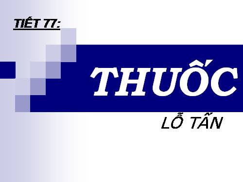 Tuần 26. Thuốc