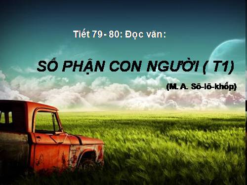 Tuần 27. Số phận con người