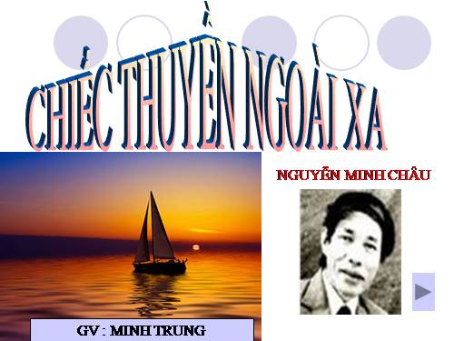 Tuần 24. Chiếc thuyền ngoài xa