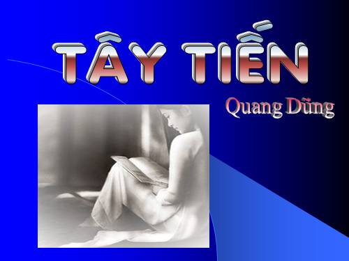 Tuần 7. Tây Tiến