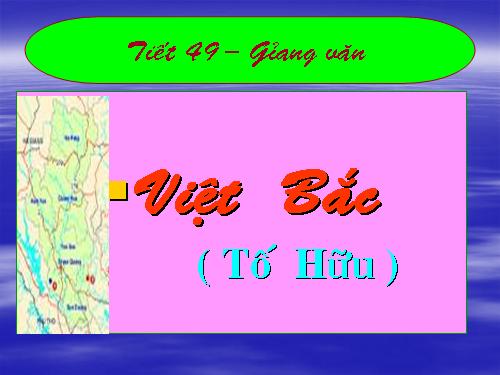 Tuần 8. Việt Bắc